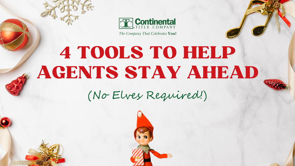 4 Tools to Help Agents Stay Ahead (No Elves Required!)