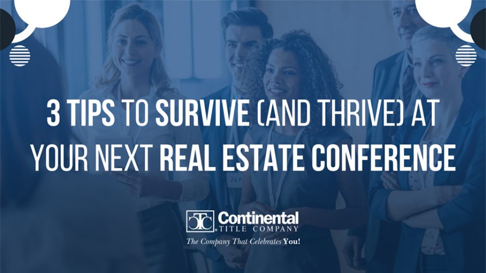 3-Tips-to-Survive-(and-Thrive)-at-Your-Next-Real-Estate-Conference-pic