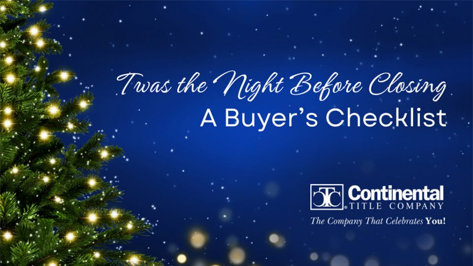'Twas the Night Before Closing: A Buyer’s Checklist