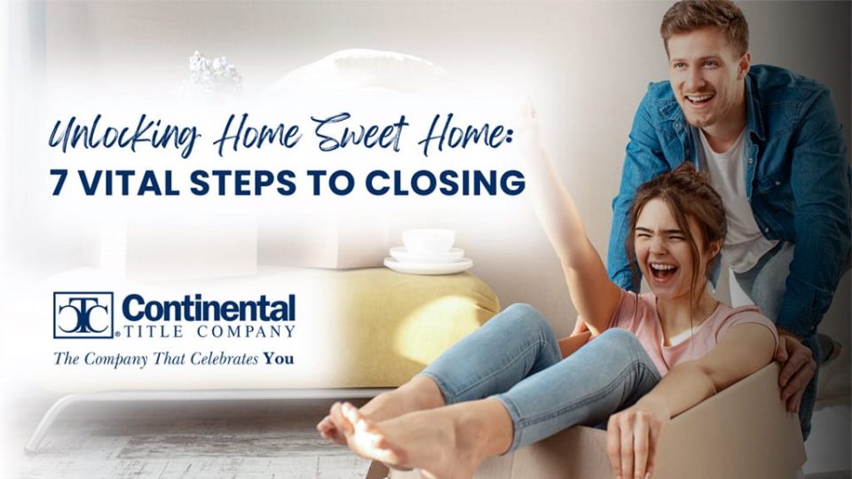Unlocking-Home-Sweet-Home-7-Vital-Steps-to-Closing